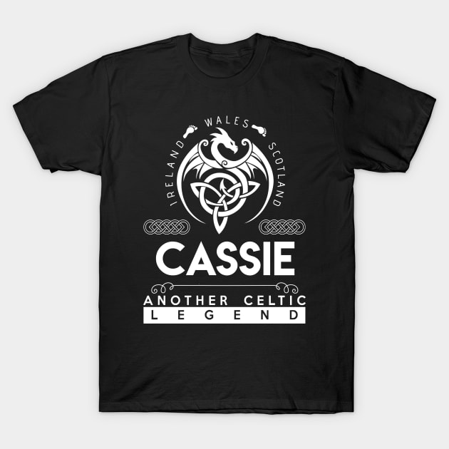 Cassie Name T Shirt - Another Celtic Legend Cassie Dragon Gift Item T-Shirt by harpermargy8920